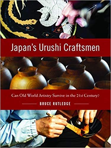 okumak Japan&#39;s Urushi Craftsmen: Can Old World Artistry Survive in the 21st Century?