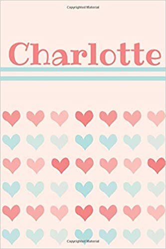 okumak Charlotte: Carnet de notes 15,24 x 22,86 cm: Prénom personnalisé | Cadeau d&#39;anniversaire ,Noël , Action de grâce pour f, maman, soeur...