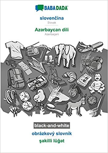okumak BABADADA black-and-white, slovencina - Az¿rbaycan dili, obrázkový slovník - s¿killi lüg¿t: Slovak - Azerbaijani, visual dictionary