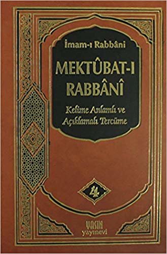 okumak Mektubat-ı Rabbani 4. Cilt: Kelime Anlamı ve Açıklamalı Tercüme