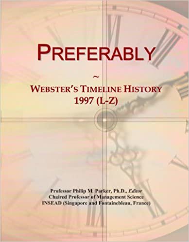 okumak Preferably: Webster&#39;s Timeline History, 1997 (L-Z)