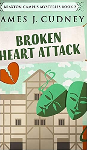 okumak Broken Heart Attack (Braxton Campus Mysteries Book 2)