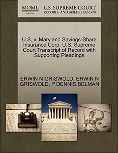 okumak U.S. V. Maryland Savings-Share Insurance Corp. U.S. Supreme Court Transcript of Record with Supporting Pleadings