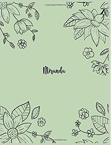 okumak Miranda: 110 Ruled Pages 55 Sheets 8.5x11 Inches Pencil draw flower Green Design for Notebook / Journal / Composition with Lettering Name, Miranda
