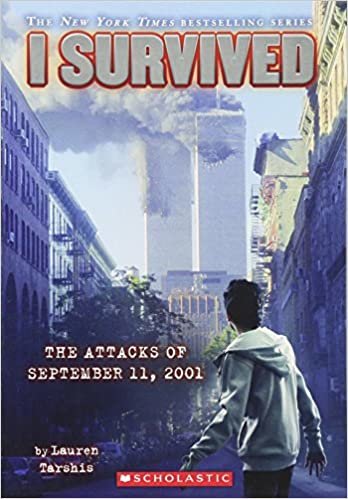 okumak I Survived the Attacks of September 11th, 2001 (I Survived #6)