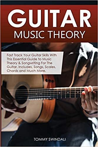 okumak Guitar Music Theory: Fast Track Your Guitar Skills With This Essential Guide to Music Theory &amp; Songwriting For The Guitar. Includes, Songs, Scales, Chords and Much More