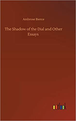 okumak The Shadow of the Dial and Other Essays
