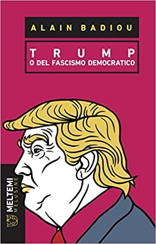okumak Trump o del fascismo democratico