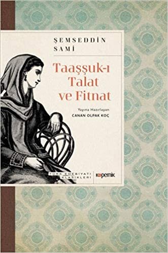 okumak Taaşşuk-ı Talat ve Fitnat