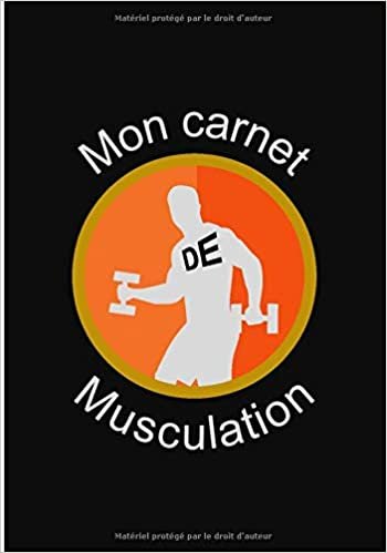 okumak mon carnet de musculation: Carnet d&#39;entrainement | 17,78 cm / 25,4 cm - 117 pages | Pages pour analyser vos performances et mensurations | Convient pour personnes qui fait des exercices physiques