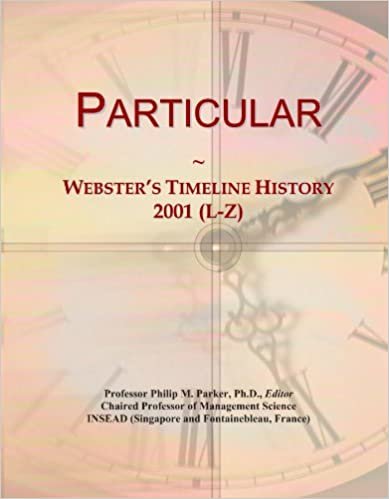 okumak Particular: Webster&#39;s Timeline History, 2001 (L-Z)