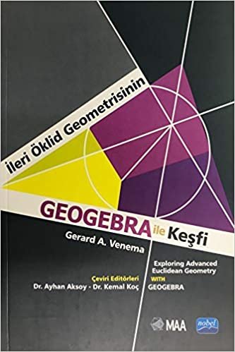 okumak İleri Öklid Geometrisinin Geogebra İle Keşfi