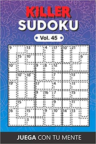 okumak KILLER SUDOKU Vol. 45: Collection of 100 different Killer Sudokus for Adults | Easy and Advanced | Perfectly to Improve Memory, Logic and Keep the Mind Sharp | One Puzzle per Page | Includes Solutions