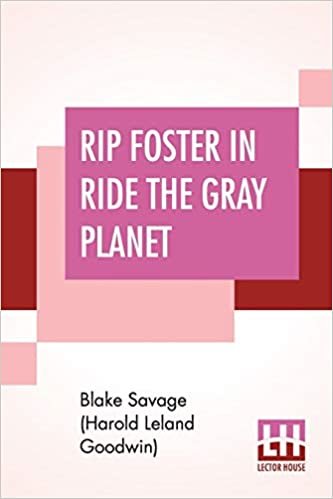 Rip Foster In Ride The Gray Planet