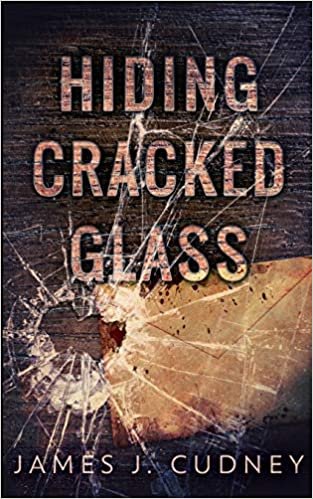 okumak Hiding Cracked Glass (Perceptions Of Glass Book 2)