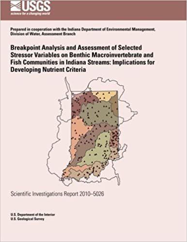 okumak Breakpoint Analysis and Assessment of Selected Stressor Variables on Benthic Macroinvertebrate and Fish Communities in Indiana Streams: Implications for Developing Nutrient Criteria
