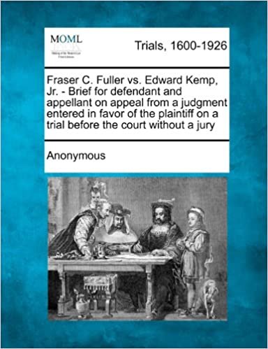 okumak Fraser C. Fuller vs. Edward Kemp, Jr. - Brief for Defendant and Appellant on Appeal from a Judgment Entered in Favor of the Plaintiff on a Trial Before the Court Without a Jury