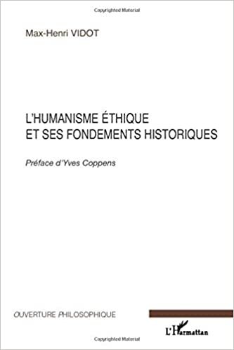 okumak L&#39;humanisme éthique et ses fondements historiques (Ouverture Philosophique)