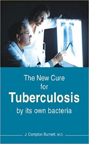 okumak New Cure for Tuberculosis by Its Own Bacteria: 3rd Edition