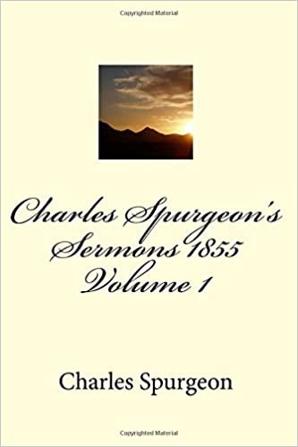 okumak Charles Spurgeon&#39;s Sermons 1855 Volume 1