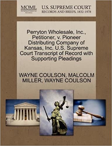 okumak Perryton Wholesale, Inc., Petitioner, v. Pioneer Distributing Company of Kansas, Inc. U.S. Supreme Court Transcript of Record with Supporting Pleadings