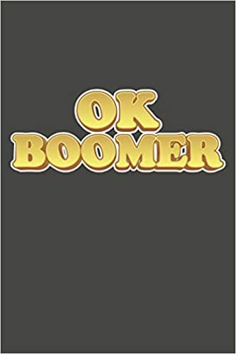 OK Boomer: Sticker Style Wide Ruled Lined Blank Notebook Journal Notepad