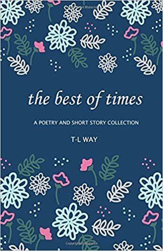 okumak The Best Of Times: A Poetry And Short Story Collection