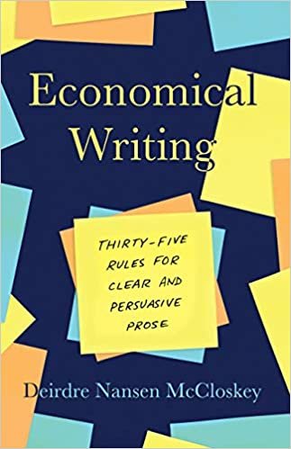 okumak Economical Writing, Third Edition: Thirty-Five Rules for Clear and Persuasive Prose (Chicago Guides to Writing, Editing, and Publishing)