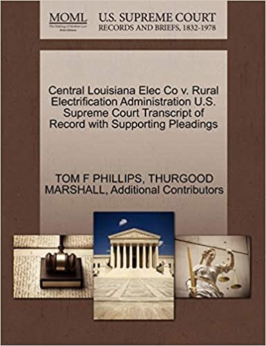 okumak Central Louisiana Elec Co V. Rural Electrification Administration U.S. Supreme Court Transcript of Record with Supporting Pleadings
