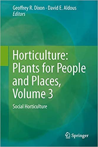 okumak Horticulture: Plants for People and Places, Volume 3: Social Horticulture (V 3 Social Horticulture)