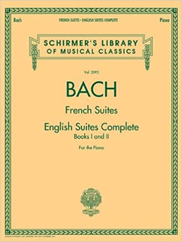 okumak J.S. Bach: French Suites / English Suites Complete (Schirmer&#39;s Library of Musical Classics)