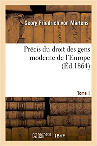 okumak Précis du droit des gens moderne de l&#39;Europe Tome 1 (Sciences Sociales)