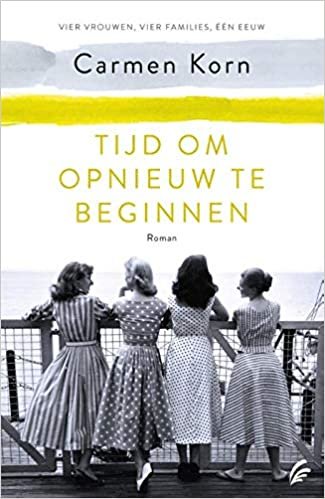 okumak Tijd om opnieuw te beginnen (Vier vrouwen, vier families, één eeuw, Band 2)