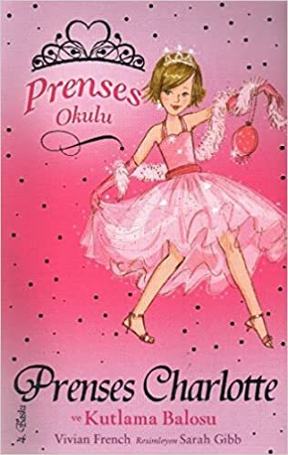 okumak Prenses Okulu 1: Prenses Charlotte ve Kutlama Balosu