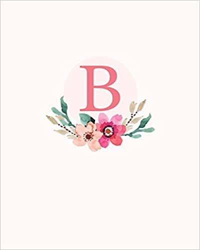 okumak B: 110 Dot-Grid Pages | Monogram Journal and Notebook with a Classic Light Pink Background of Vintage Floral Roses in a Watercolor Design | ... Journal | Monogramed Composition Notebook