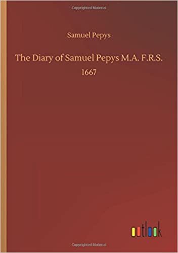 okumak The Diary of Samuel Pepys M.A. F.R.S.