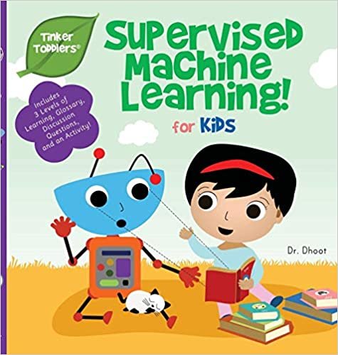 okumak Supervised Machine Learning for Kids (Tinker Toddlers): 8