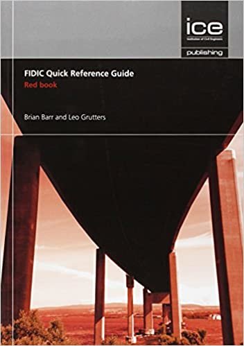 okumak Barr, B: FIDIC Quick Reference Guide: Red Book