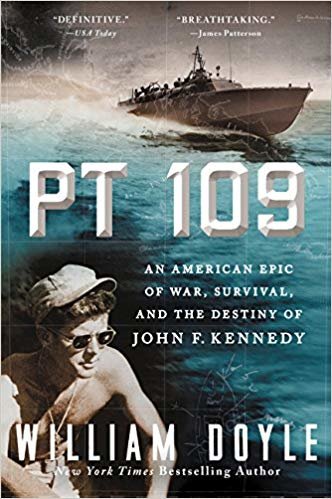 okumak PT 109: An American Epic of War, Survival, and the Destiny of John F. Kennedy