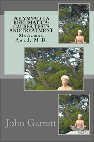 okumak Polymyalgia Rheumatica: Causes, Tests and Treatment: Mohamed Awad, M.D.