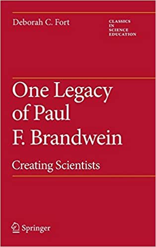 okumak One Legacy of Paul F. Brandwein: Creating Scientists (Classics in Science Education (2), Band 2): 02