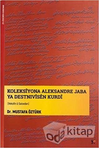 okumak Koleksiyona Aleksandre Jaba Ya Destnivisen Kurdi: Vekolin Ü Saloxdan