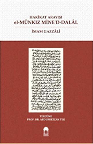 okumak Hakikat Arayışı El-Münkız Mine’d-Dalal (Türkçe-Arapça)
