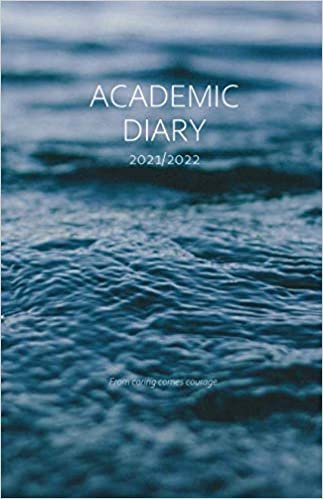 okumak Acadamic Diary 2021/2022; From caring comes courage.: 2021-2022 Semester Calendar A5 Pocket Size; TO-DO Checklist and &#39;important&#39;-boxes to keep an ... Clean Notes, Analysis, Ideas and Summaries