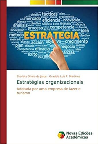 okumak Estratégias organizacionais: Adotada por uma empresa de lazer e turismo