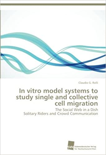okumak In vitro model systems to study single and collective cell migration: The Social Web in a Dish Solitary Riders and Crowd Communication