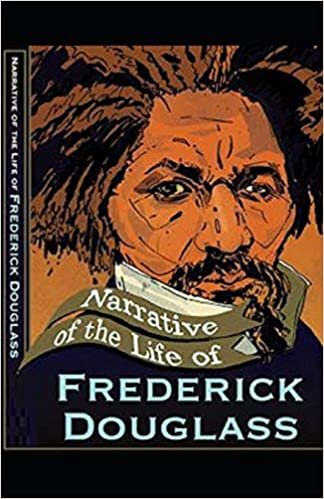 okumak Narrative of the Life of Frederick Douglass Illustrated