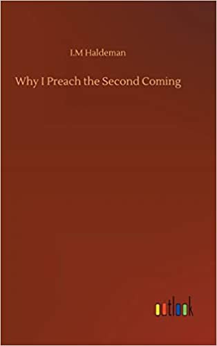 okumak Why I Preach the Second Coming