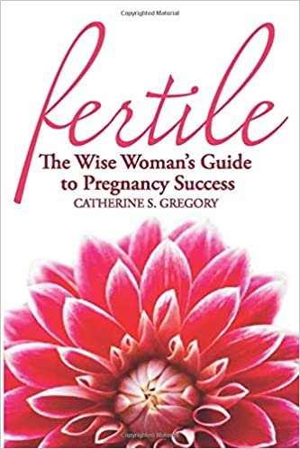 okumak Fertile: The Wise Woman&#39;s Guide to Pregnancy Success