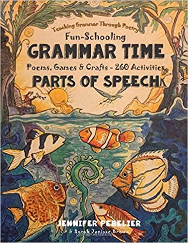 okumak Grammar Time - Poems, Games &amp; Crafts - 260 Activities: Poems, Games &amp; Crafts - 260 Activities - Fun-Schooling - Teaching Grammar Through Poetry